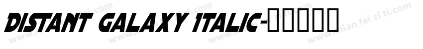 Distant Galaxy Italic字体转换